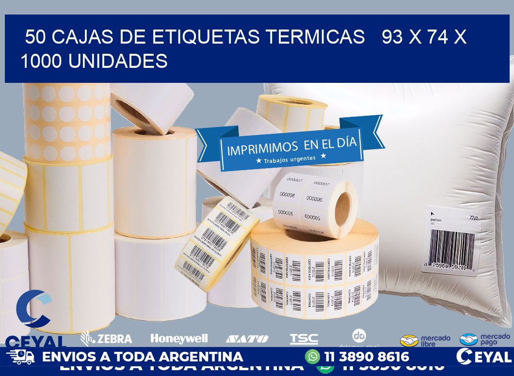 50 CAJAS DE ETIQUETAS TERMICAS   93 x 74 X 1000 UNIDADES