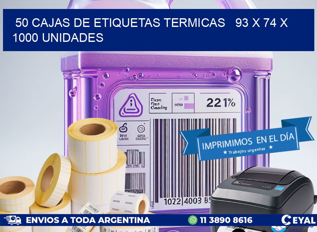 50 CAJAS DE ETIQUETAS TERMICAS   93 x 74 X 1000 UNIDADES