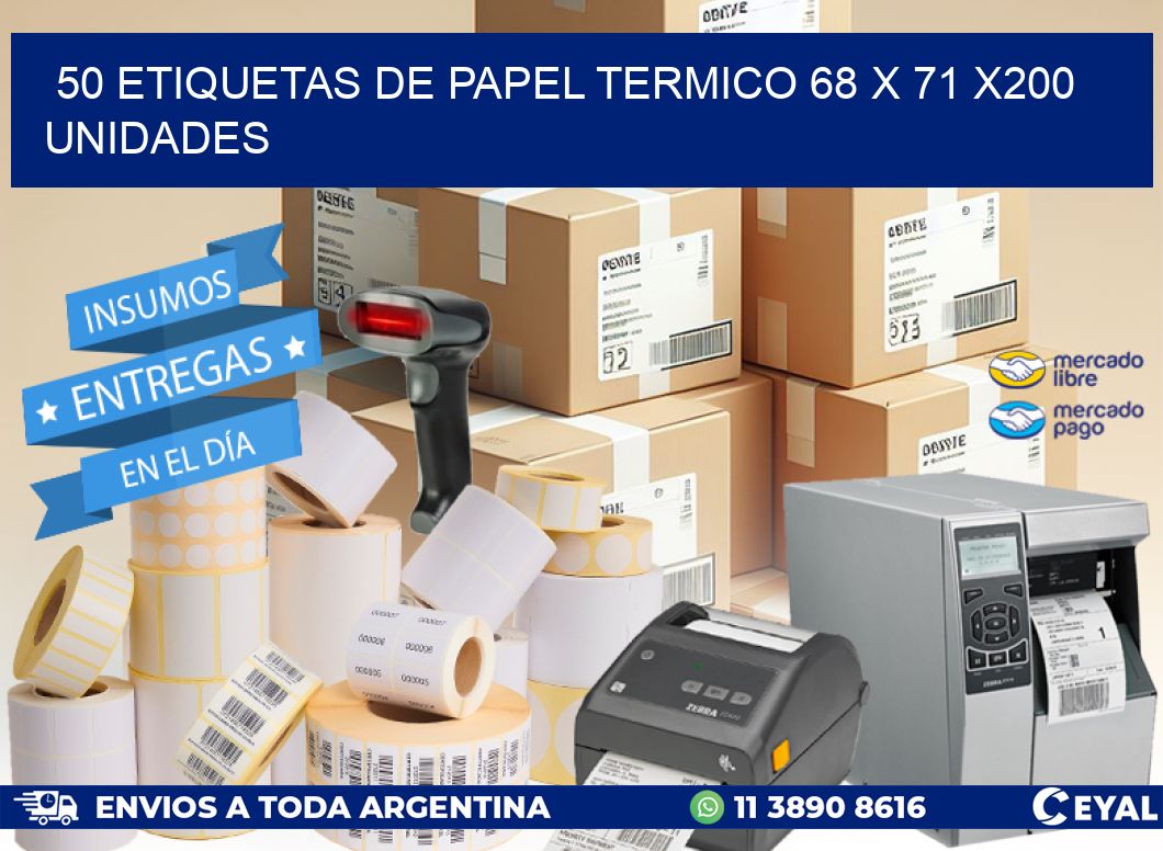 50 ETIQUETAS DE PAPEL TERMICO 68 x 71 x200 UNIDADES