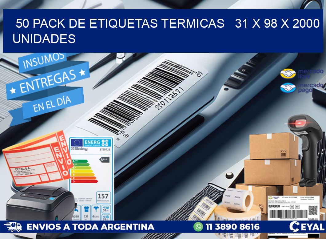 50 PACK DE ETIQUETAS TERMICAS   31 x 98 X 2000 UNIDADES