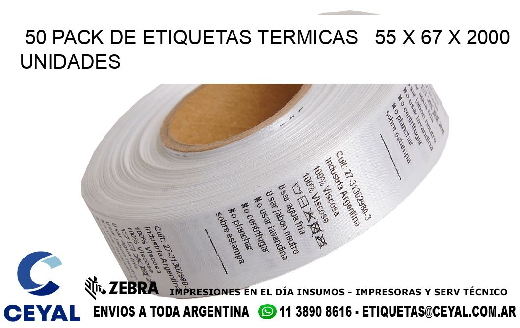 50 PACK DE ETIQUETAS TERMICAS   55 x 67 X 2000 UNIDADES