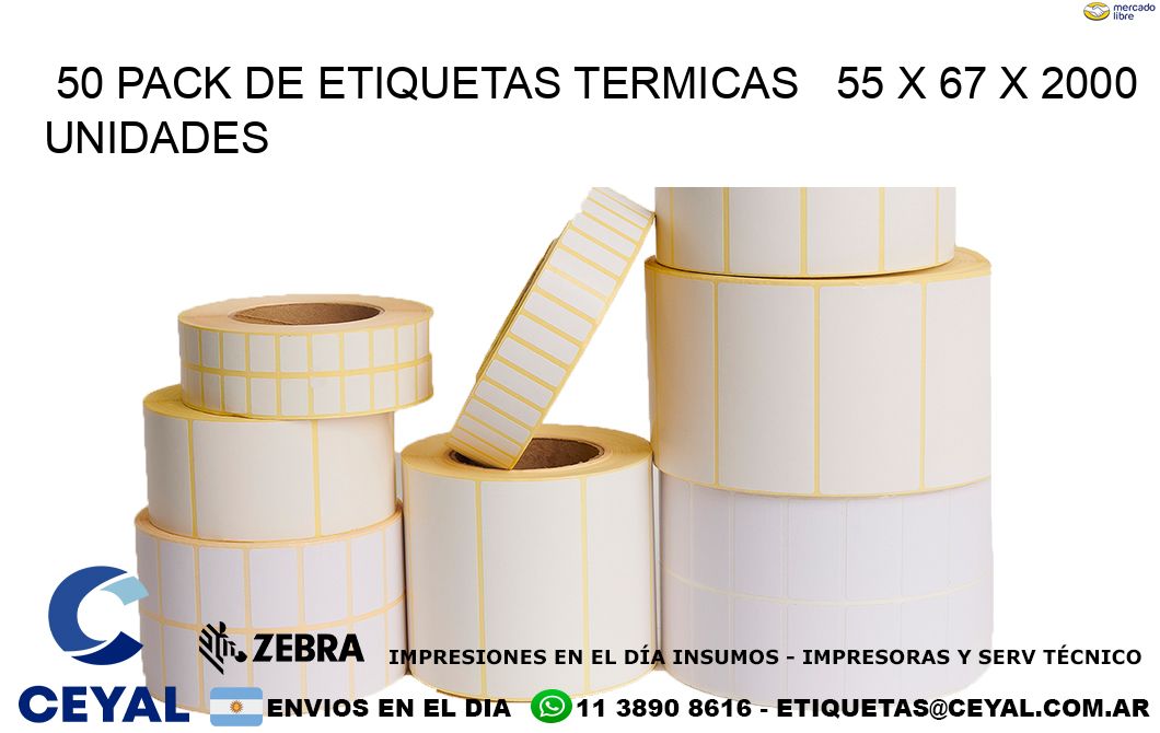 50 PACK DE ETIQUETAS TERMICAS   55 x 67 X 2000 UNIDADES