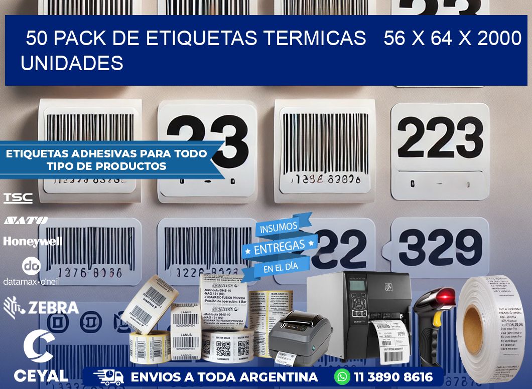 50 PACK DE ETIQUETAS TERMICAS   56 x 64 X 2000 UNIDADES