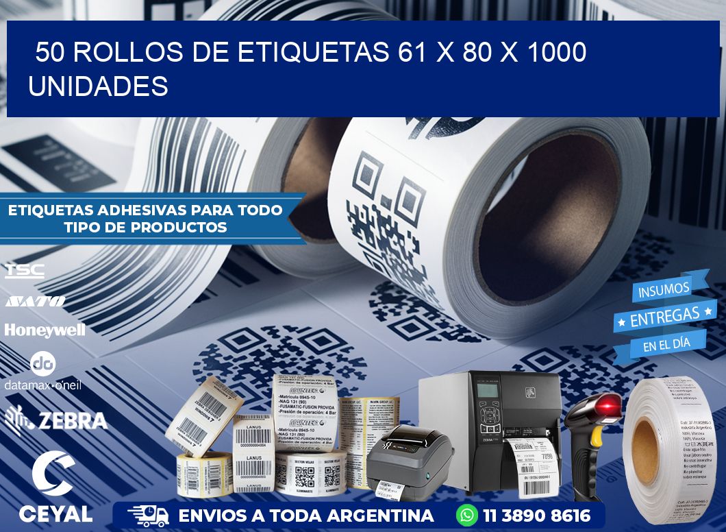 50 ROLLOS DE ETIQUETAS 61 x 80 X 1000 UNIDADES