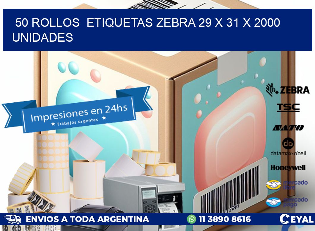 50 ROLLOS  ETIQUETAS ZEBRA 29 x 31 X 2000 UNIDADES