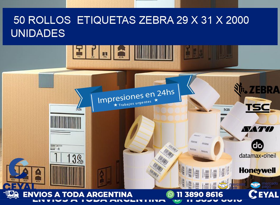 50 ROLLOS  ETIQUETAS ZEBRA 29 x 31 X 2000 UNIDADES