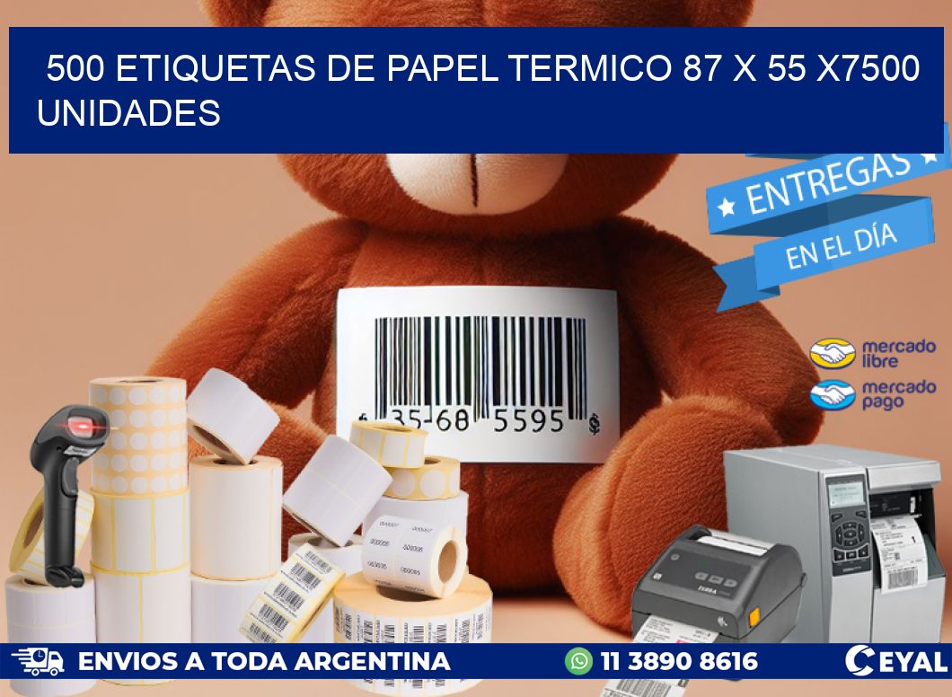 500 ETIQUETAS DE PAPEL TERMICO 87 x 55 X7500 UNIDADES