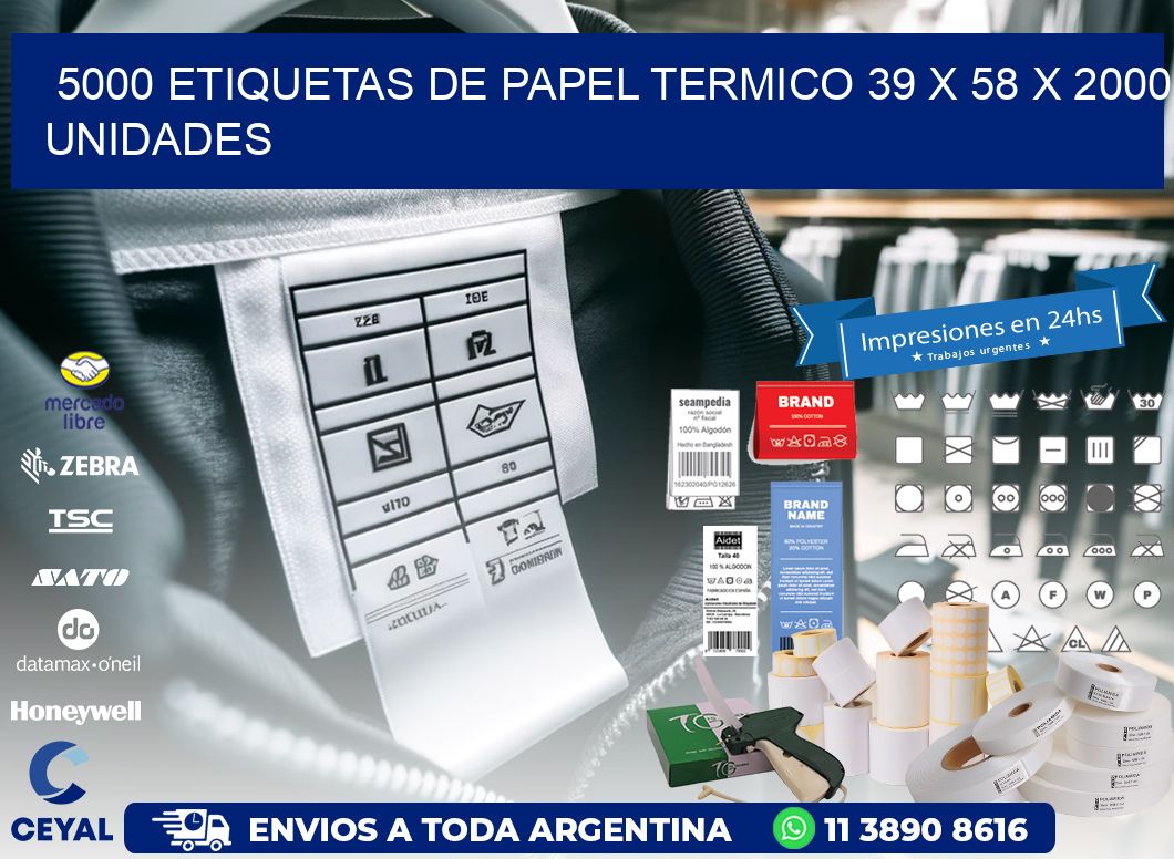 5000 ETIQUETAS DE PAPEL TERMICO 39 x 58 X 2000 UNIDADES