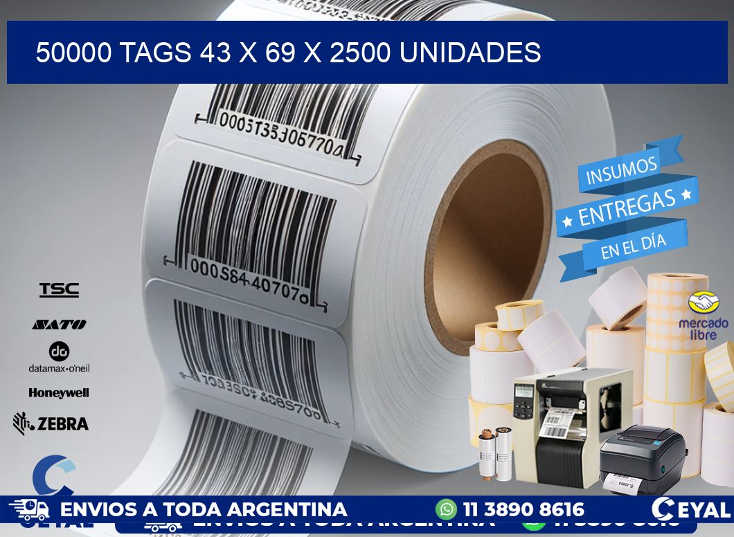 50000 TAGS 43 x 69 X 2500 UNIDADES