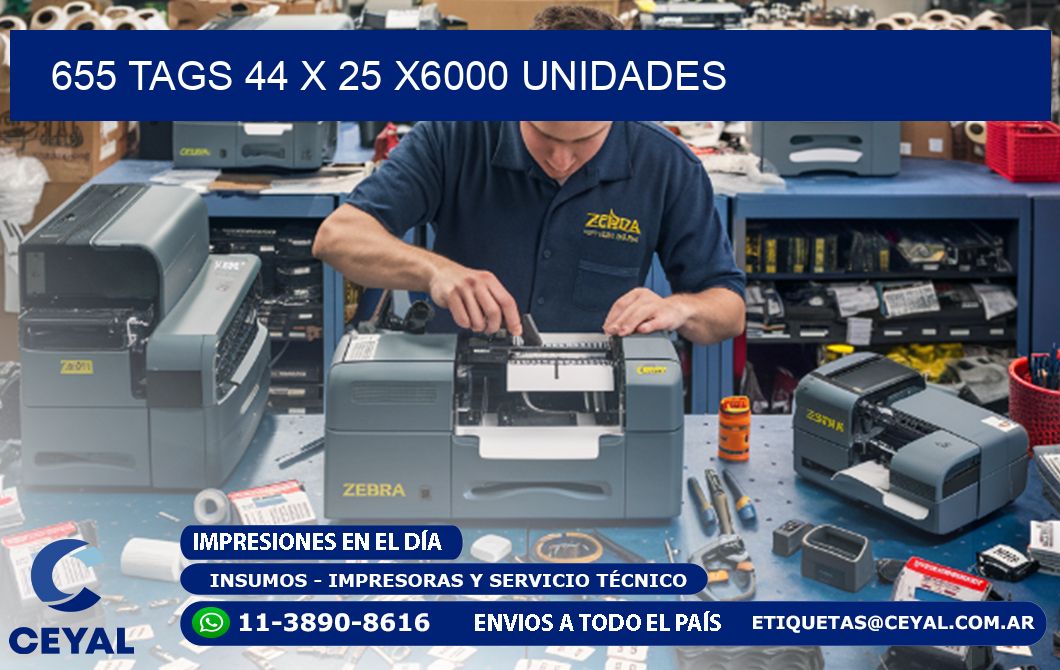 655 TAGS 44 x 25 X6000 UNIDADES