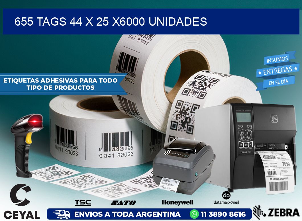 655 TAGS 44 x 25 X6000 UNIDADES