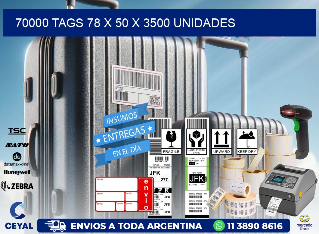 70000 TAGS 78 x 50 X 3500 UNIDADES