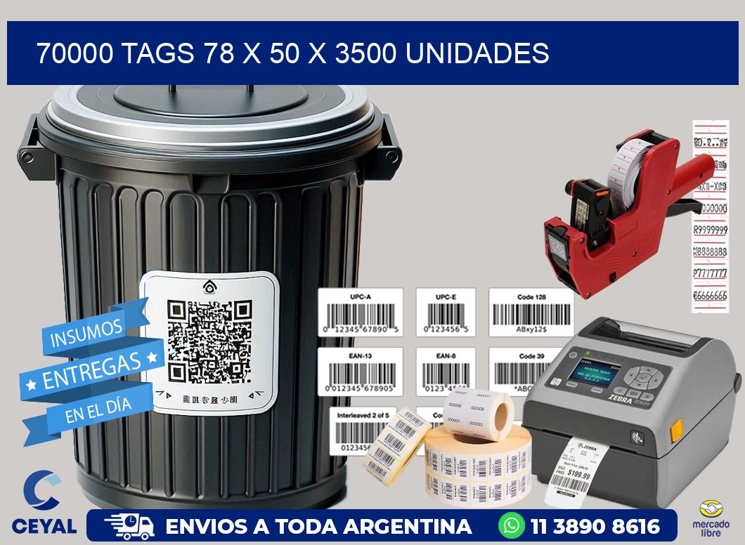 70000 TAGS 78 x 50 X 3500 UNIDADES