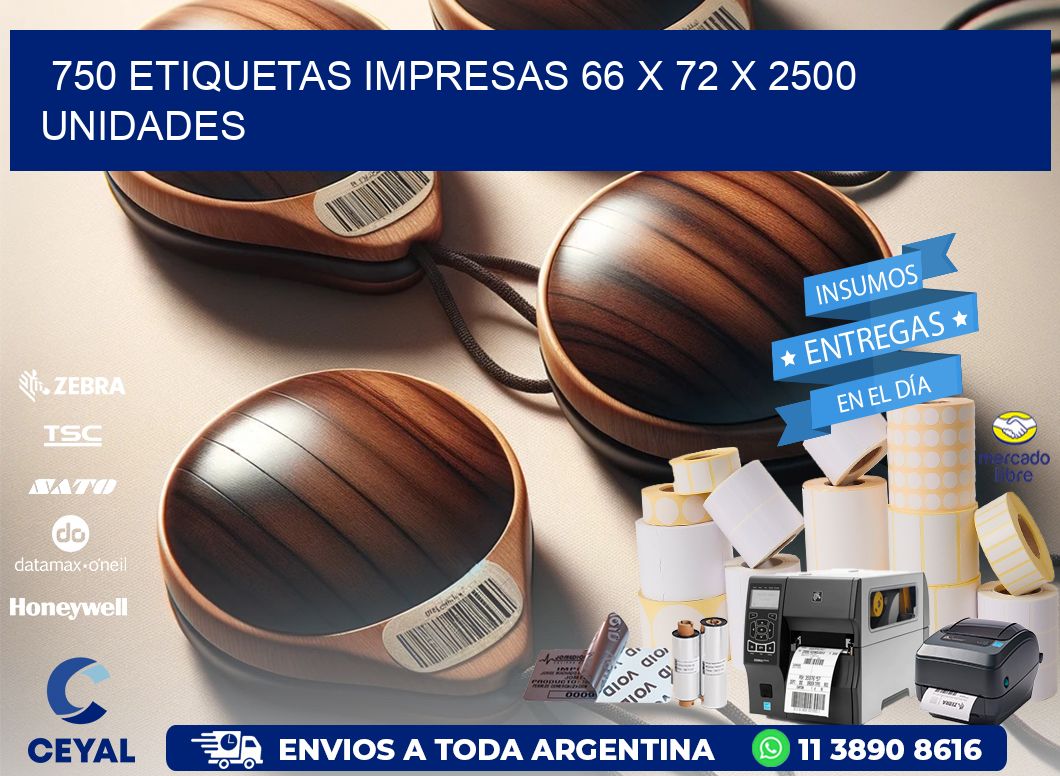 750 ETIQUETAS IMPRESAS 66 x 72 X 2500 UNIDADES