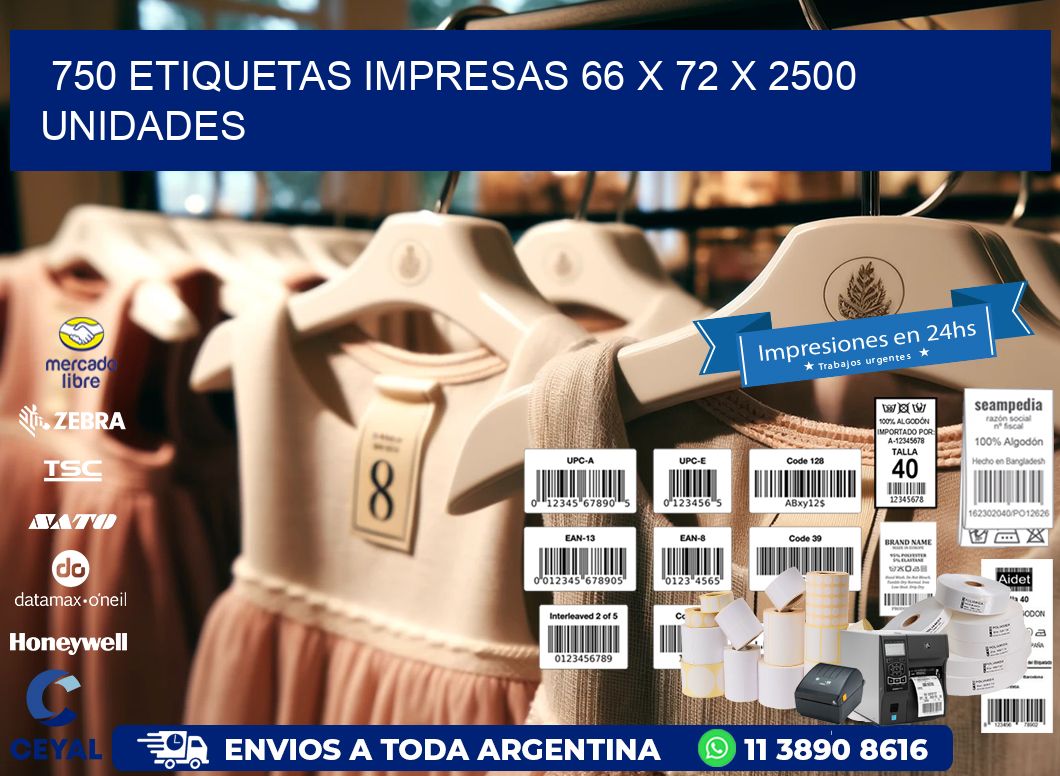 750 ETIQUETAS IMPRESAS 66 x 72 X 2500 UNIDADES