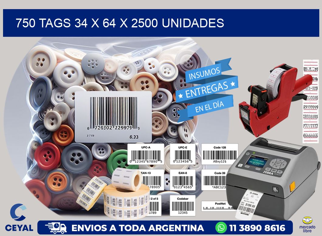 750 TAGS 34 x 64 X 2500 UNIDADES