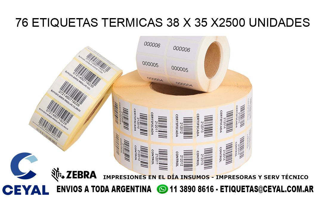 76 ETIQUETAS TERMICAS 38 x 35 X2500 UNIDADES