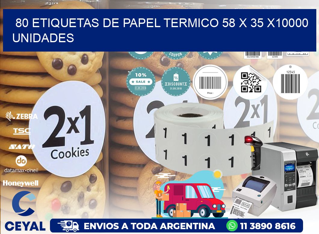 80 ETIQUETAS DE PAPEL TERMICO 58 x 35 X10000 UNIDADES