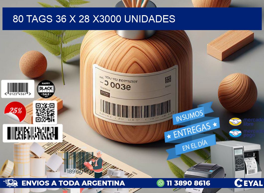 80 TAGS 36 x 28 X3000 UNIDADES