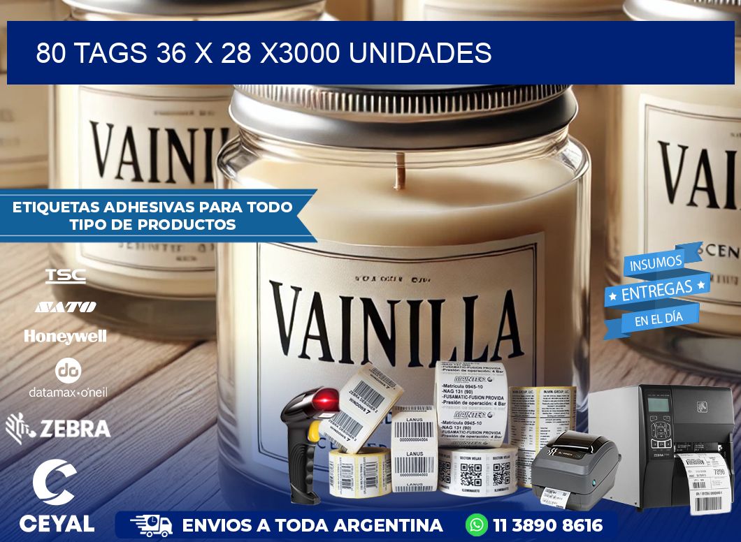 80 TAGS 36 x 28 X3000 UNIDADES