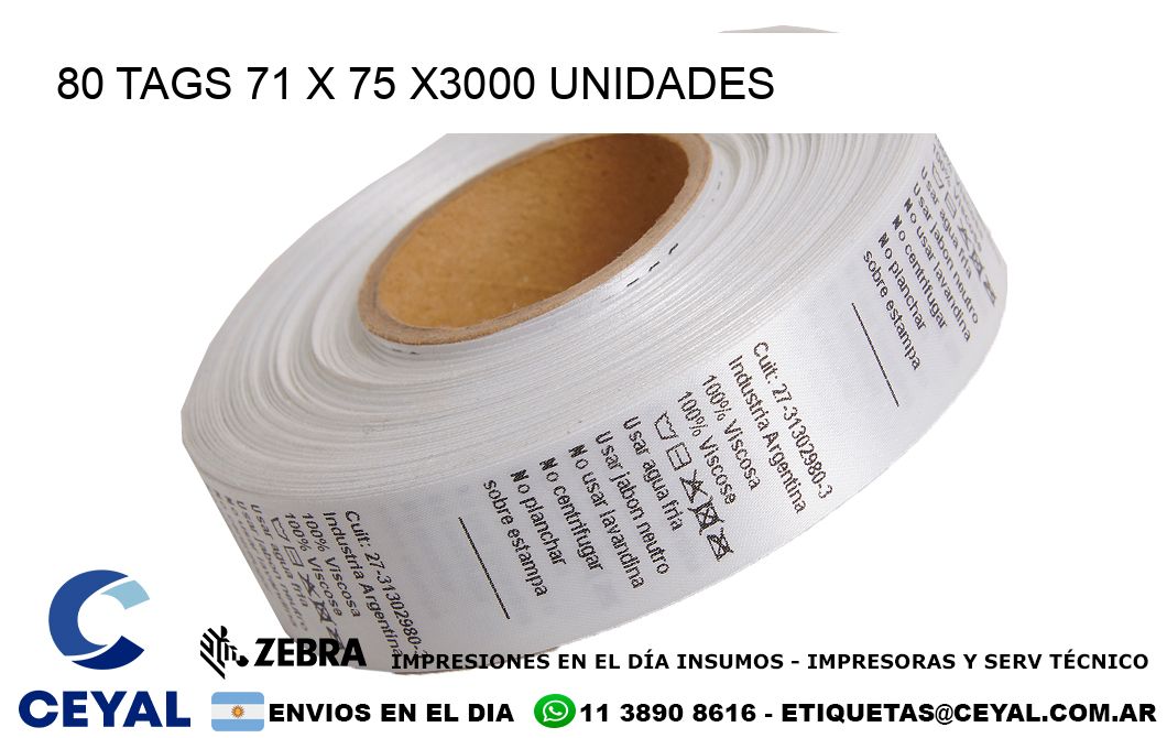 80 TAGS 71 x 75 X3000 UNIDADES