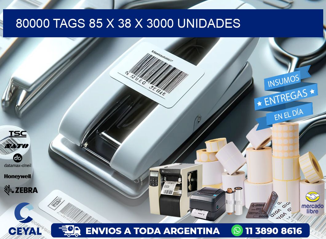 80000 TAGS 85 x 38 X 3000 UNIDADES