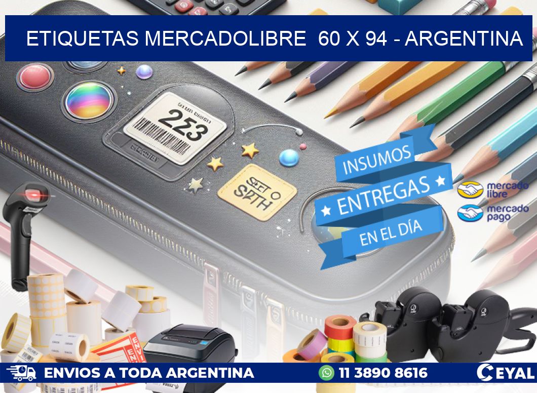 ETIQUETAS MERCADOLIBRE  60 x 94 - ARGENTINA