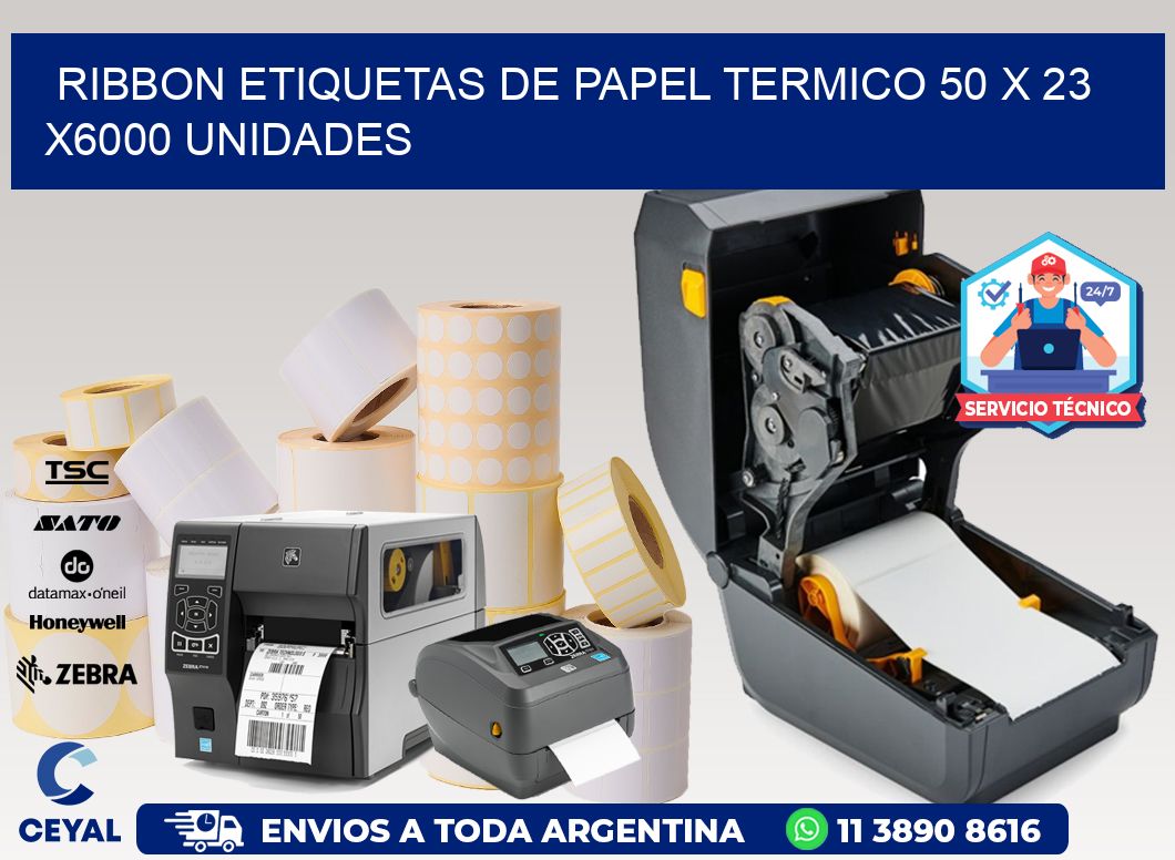 RIBBON ETIQUETAS DE PAPEL TERMICO 50 x 23 X6000 UNIDADES